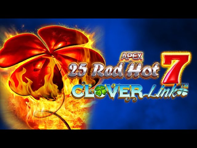 25 Red Hot 7 Clover Link