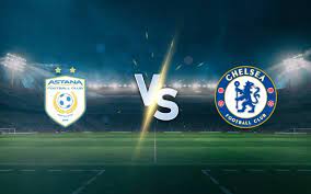 Astana vs Chelsea