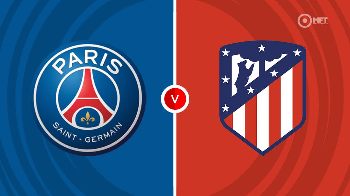 Paris Saint-Germain și Atlético Madrid